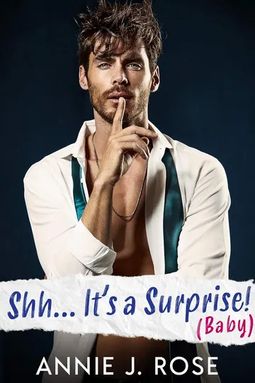 Shh… It’s a Surprise! (Baby) by Annie J. Rose