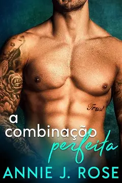 A Combinação Perfeita