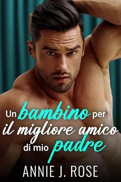 Un bambino per il migliore amico di mio padre