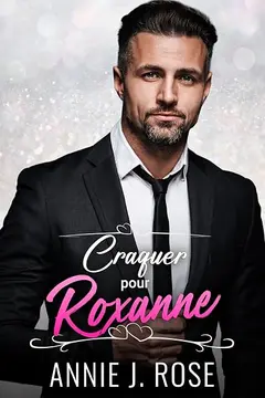 Craquer pour Roxanne